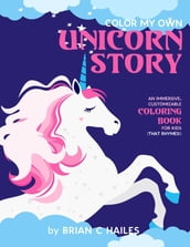 Color My Own Unicorn Story