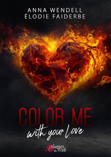 Color me with your love - Anna Wendell - Elodie Faiderbe