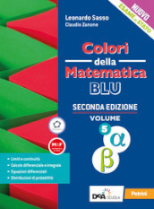 Colori della matematica. Ediz. blu. Per le Scuole superiori. Con e-book. Con espansione online. Vol. 5 alfa e beta