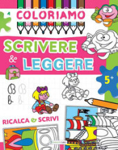 Coloriamo scrivere & leggere