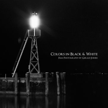 Colors in Black & White - Gerald Joehri