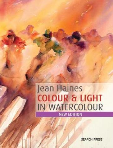 Colour & Light in Watercolour - Jean Haines