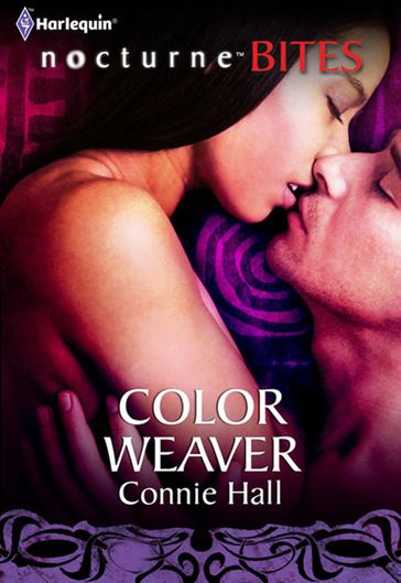 Colour Weaver (Mills & Boon Nocturne Bites) (The Nightwalkers, Book 4) - Connie Hall