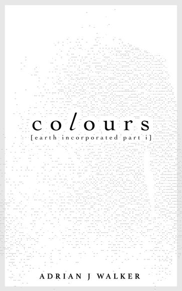 Colours - Adrian J Walker