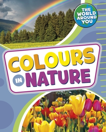 Colours in Nature - Christianne Jones