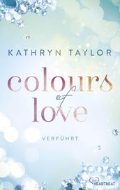 Colours of Love - Verfuhrt