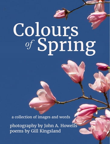 Colours of Spring - Gill Kingsland - John Howells