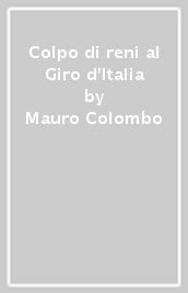 Colpo di reni al Giro d Italia