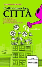 Coltiviamo la città