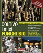 Coltivo i miei funghi bio