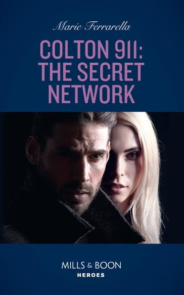 Colton 911: The Secret Network (Colton 911: Chicago, Book 1) (Mills & Boon Heroes) - Marie Ferrarella