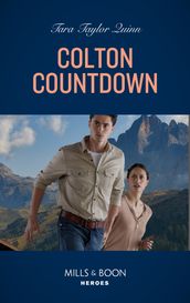 Colton Countdown (Mills & Boon Heroes) (The Coltons of Colorado, Book 6)