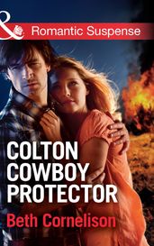 Colton Cowboy Protector (Mills & Boon Romantic Suspense) (The Coltons of Oklahoma, Book 1)