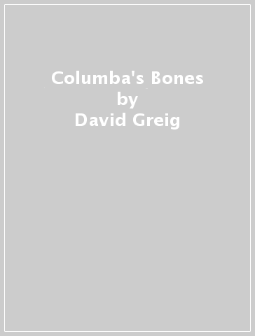 Columba's Bones - David Greig