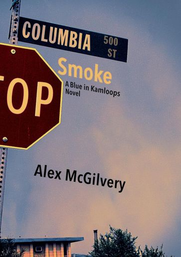 Columbia Smoke - Alex McGilvery