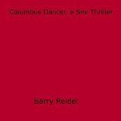 Columbus Dancer, a Sex Thriller