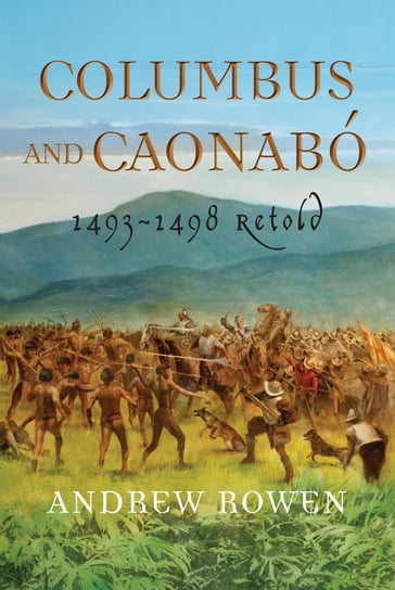 Columbus and Caonabó - Andrew Rowen