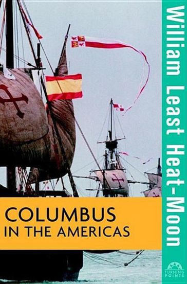 Columbus in the Americas - William Least Heat-Moon