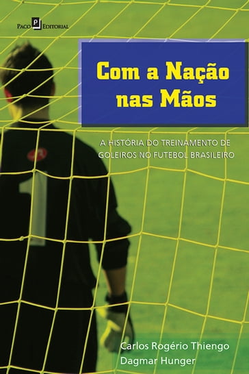 Com a nação nas mãos - Carlos Rogério Thiengo