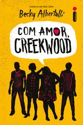 Com amor, Creekwood