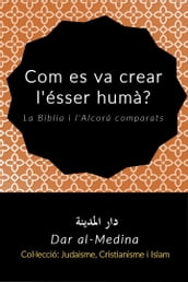 Com es va crear l ésser humà?