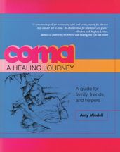 Coma: A Healing Journey