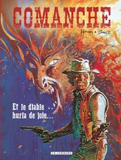 Comanche - Tome 9 - Et le diable hurla de joie...