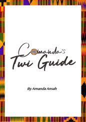 Comanda s Twi Guide