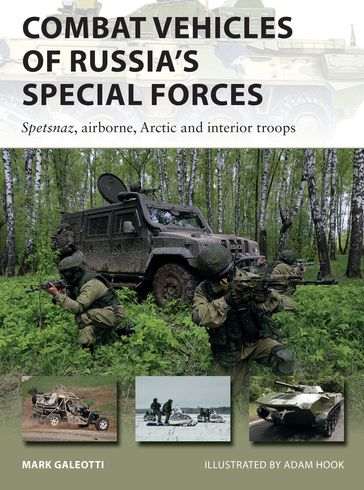 Combat Vehicles of Russia's Special Forces - Mark Galeotti