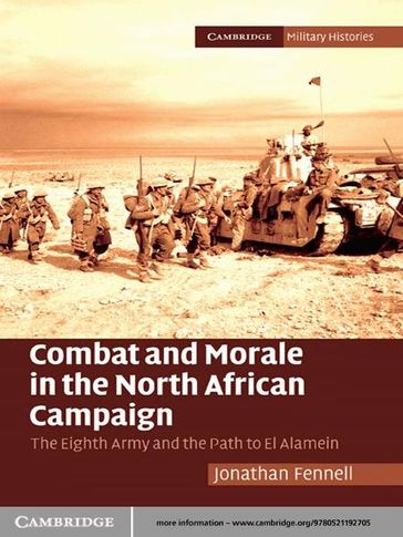 Combat and Morale in the North African Campaign - Jonathan Fennell
