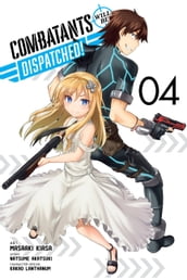 Combatants Will Be Dispatched!, Vol. 4 (manga)