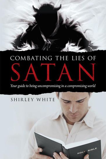 Combating the Lies of Satan - Shirley White