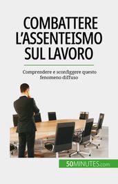 Combattere l assenteismo sul lavoro