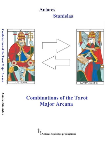 Combinations of the Tarot Major Arcana - Antares Stanislas