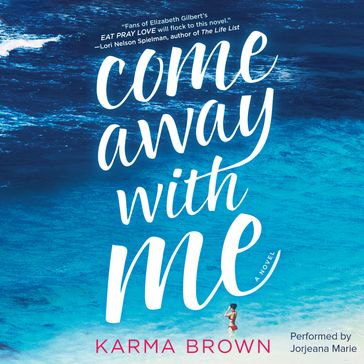Come Away With Me - Karma Brown
