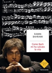 Come Bach mi ha salvato la vita