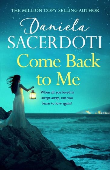 Come Back to Me (A Seal Island novel) - Daniela Sacerdoti