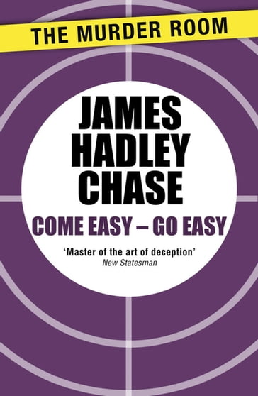 Come Easy - Go Easy - James Hadley Chase