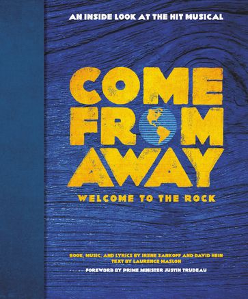 Come From Away: Welcome to the Rock - David Hein - Irene Sankoff