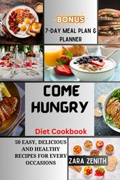 Come Hungry Diet Cookbook