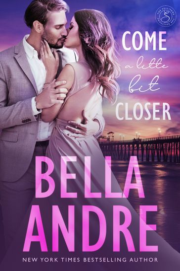 Come A Little Bit Closer: The Sullivans - Bella Andre