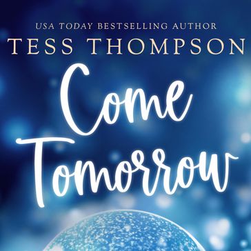 Come Tomorrow - Tess Thompson