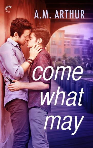 Come What May - A.M. Arthur