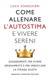 Come allenare l autostima e vivere sereni