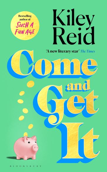 Come and Get It - Kiley Reid