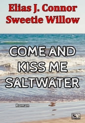 Come and kiss me saltwater (deutsche Version)