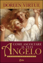 Come ascoltare il tuo angelo