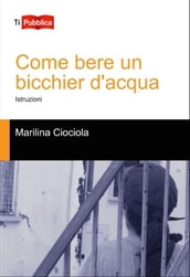 Come bere un bicchier d acqua: istruzioni