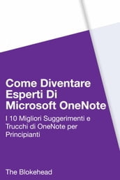 Come diventare esperti di Microsoft OneNote 2013 : 10 migliori suggerimenti e trucchi di OneNote per principianti