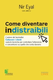 Come diventare indistraibili